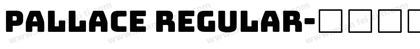 Pallace regular字体转换